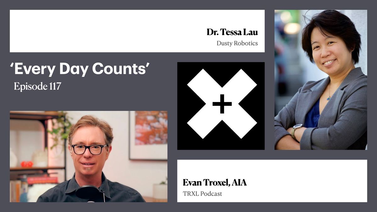 117: ‘Every Day Counts’, with Tessa Lau