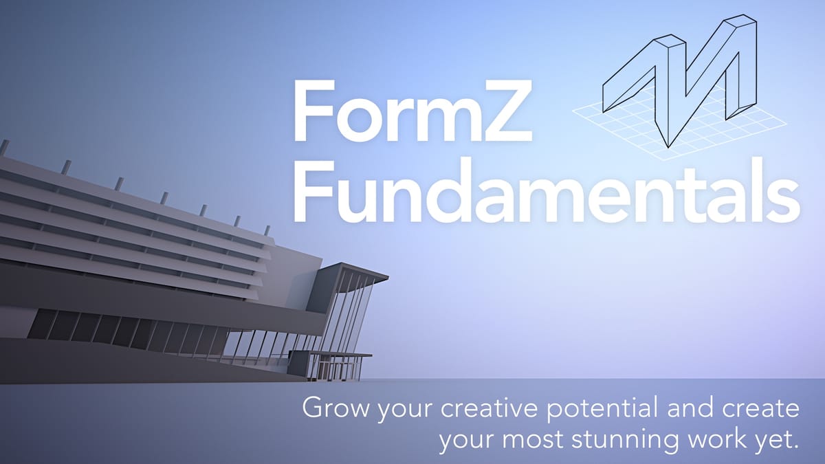 FormZ Fundamentals Course
