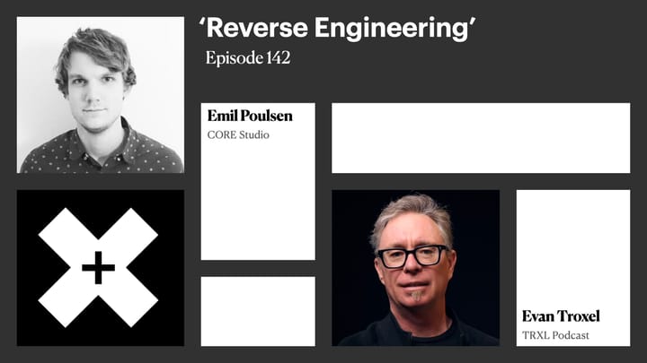 142: ‘Reverse Engineering’, with Emil Poulsen