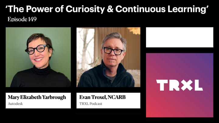 149: ‘The Power of Curiosity and Continuous Learning’, with Mary Elizabeth Yarbrough