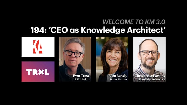 194: ‘CEO as Knowledge Architect’, with Ellen Bensky and Christopher Parsons